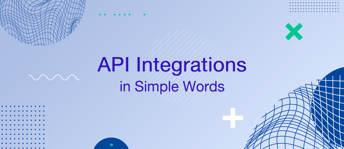 API Integrations – Explained in Simple Words
