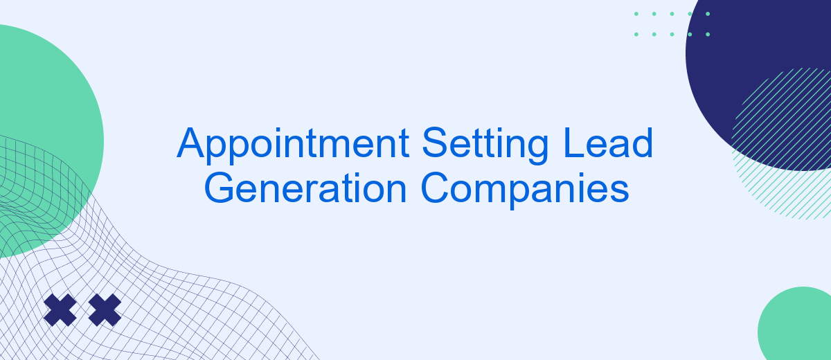 Appointment Setting Lead Generation Companies