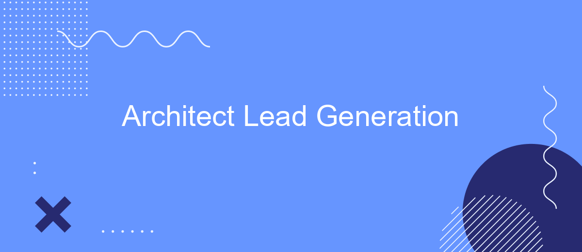 Architect Lead Generation