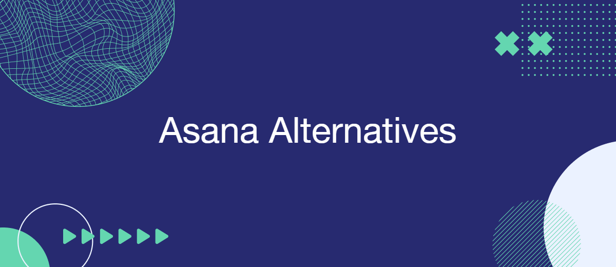 7 Best Asana Alternatives for Project Tracking 7 Best Asana Alternatives for Project Tracking