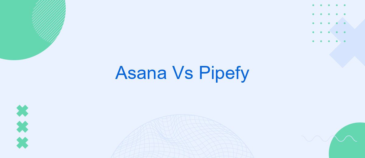 Asana Vs Pipefy