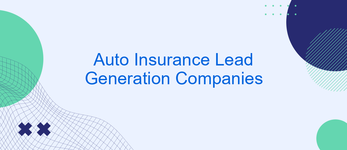 Auto Insurance Lead Generation Companies