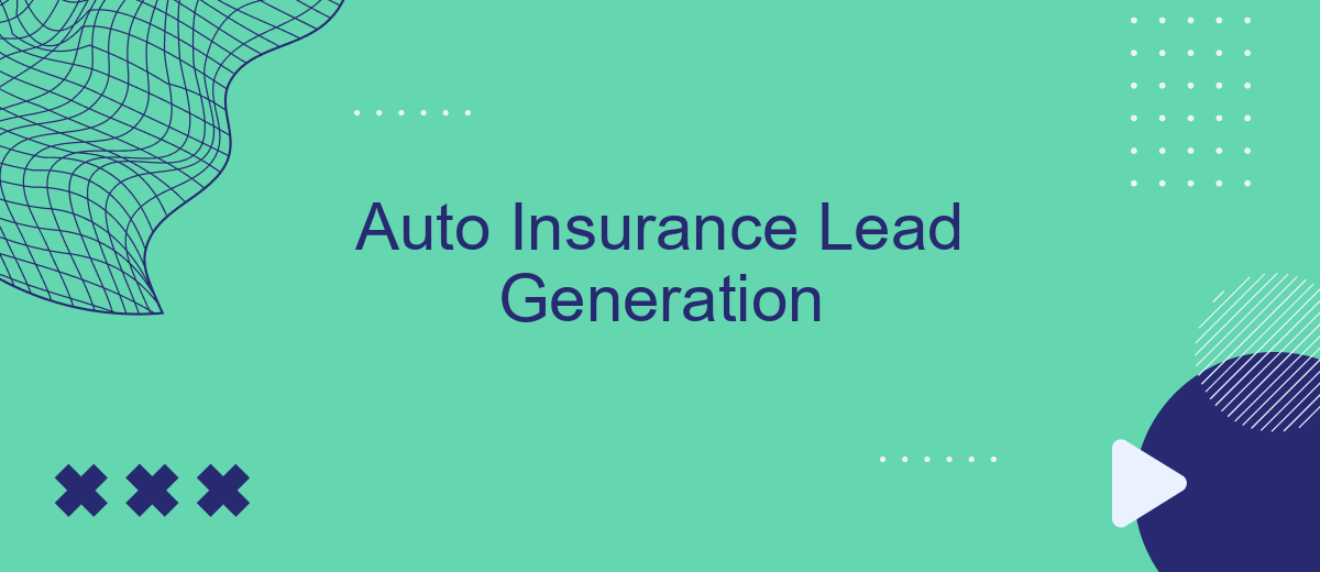 Auto Insurance Lead Generation