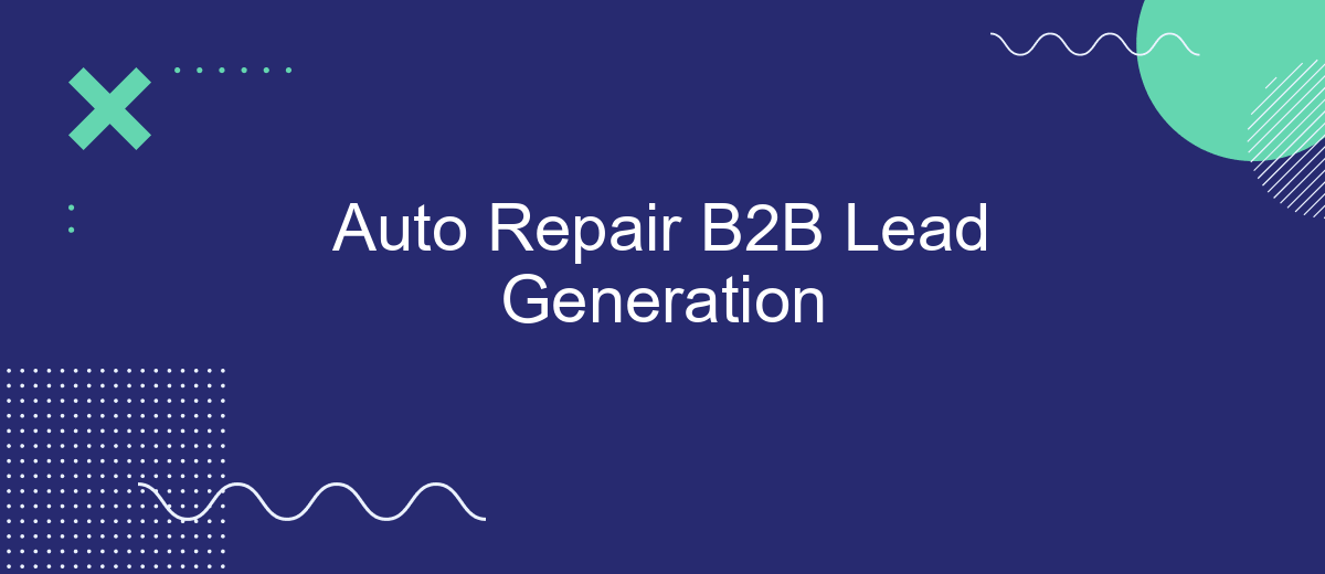 Auto Repair B2B Lead Generation