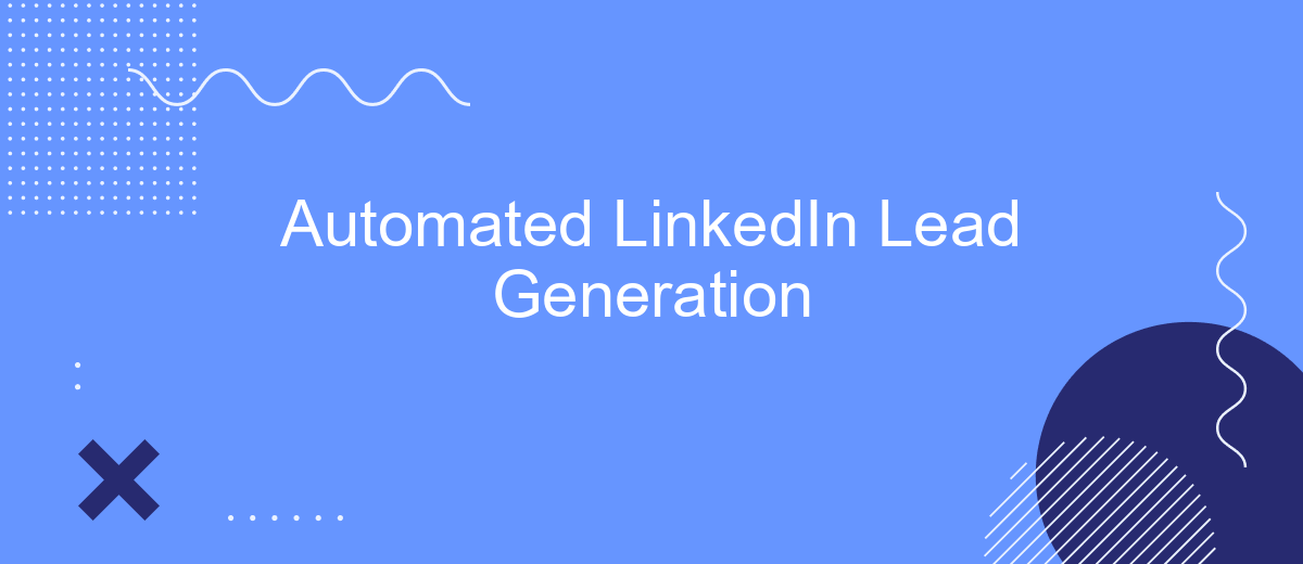 Automated LinkedIn Lead Generation