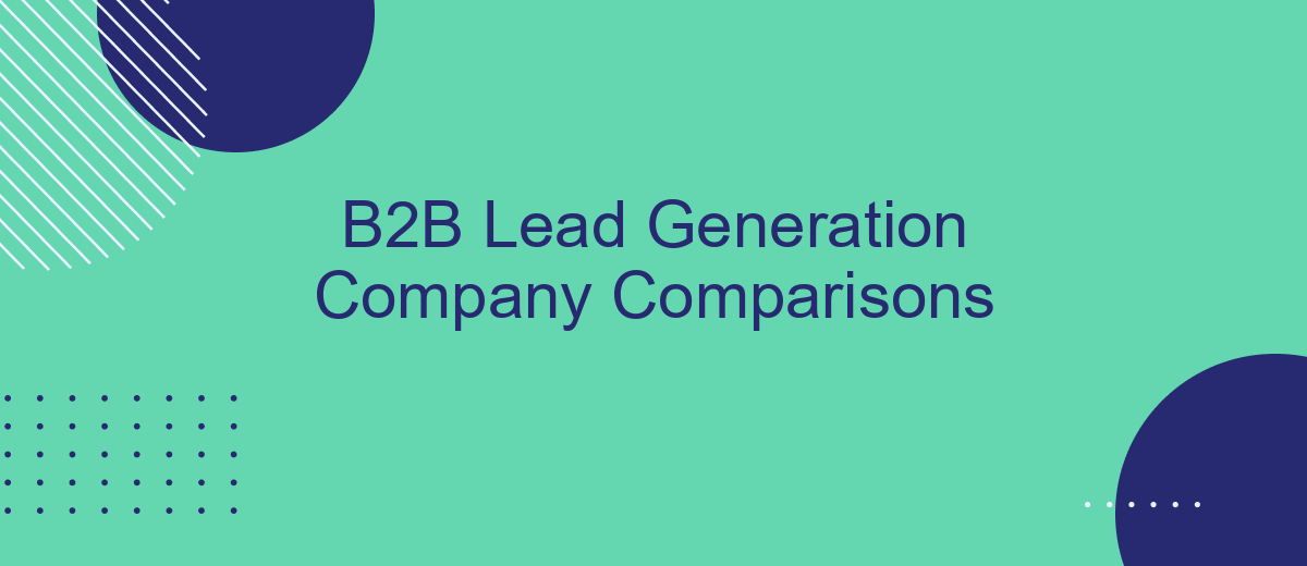 B2B Lead Generation Company Comparisons