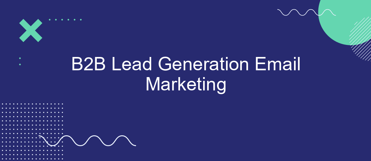 B2B Lead Generation Email Marketing