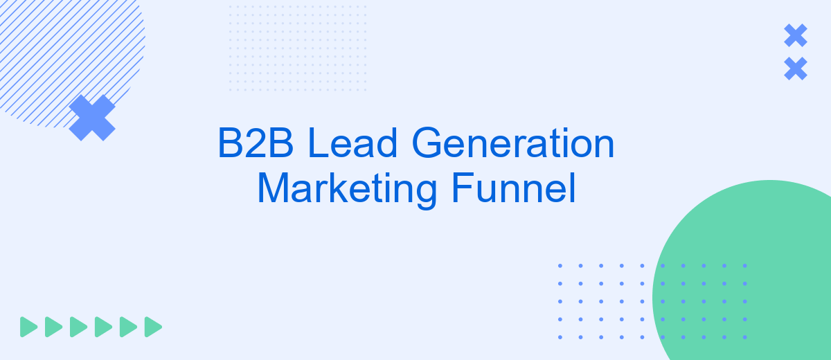 B2B Lead Generation Marketing Funnel