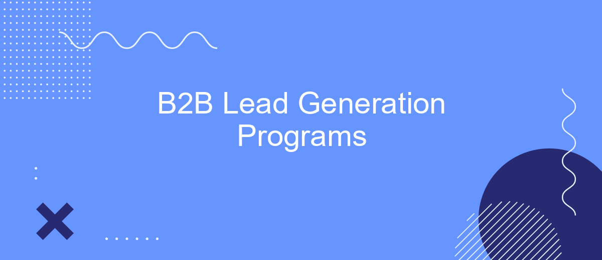 B2B Lead Generation Programs