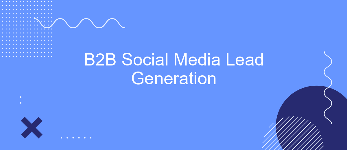 B2B Social Media Lead Generation