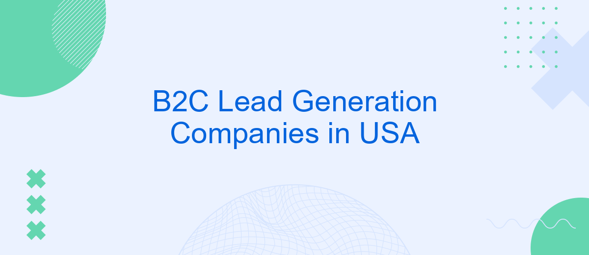 B2C Lead Generation Companies in USA