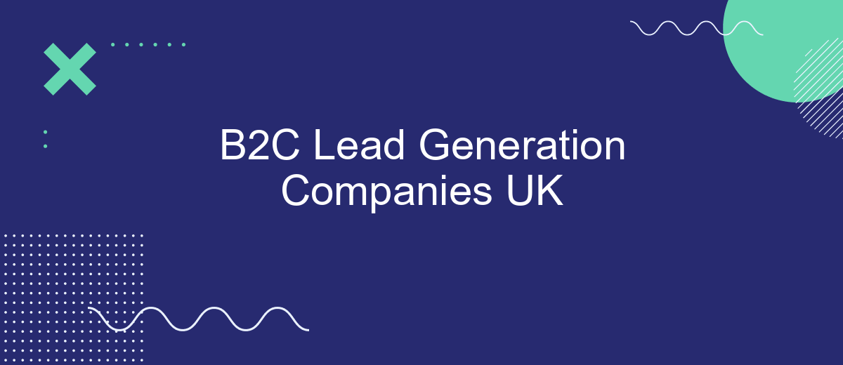 B2C Lead Generation Companies UK