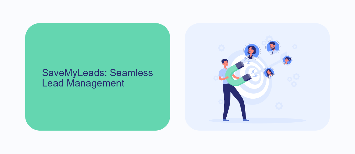 SaveMyLeads: Seamless Lead Management SaveMyLeads: Seamless Lead Management