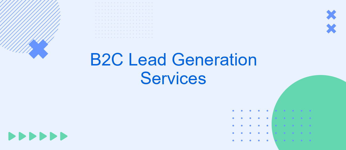 B2C Lead Generation Services