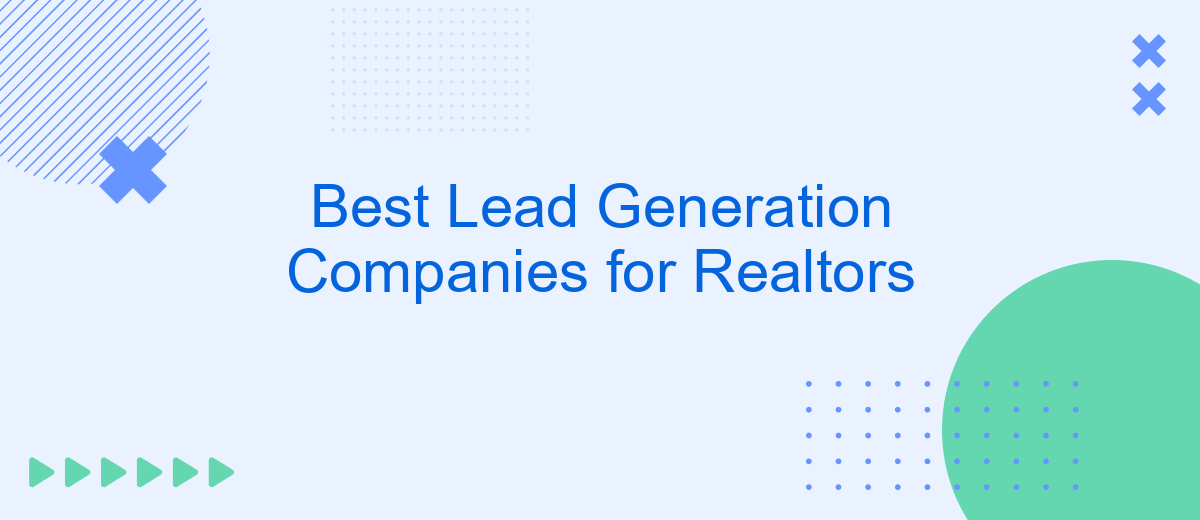 Best Lead Generation Companies for Realtors