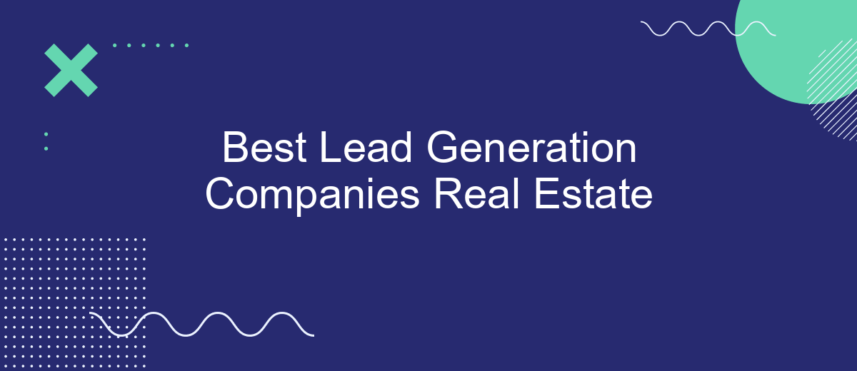 Best Lead Generation Companies Real Estate