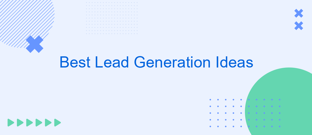 Best Lead Generation Ideas