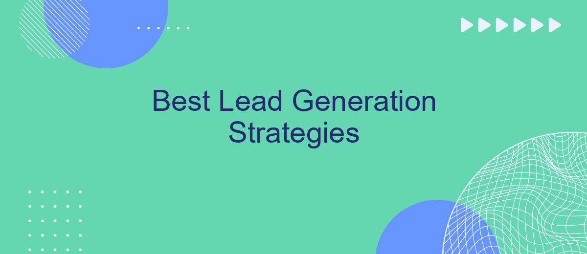 Best Lead Generation Strategies