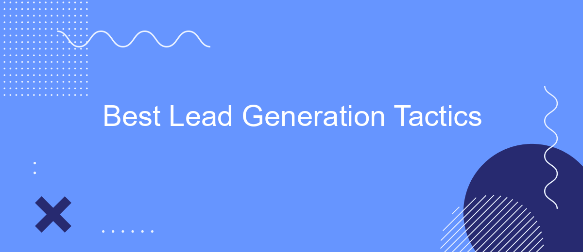 Best Lead Generation Tactics