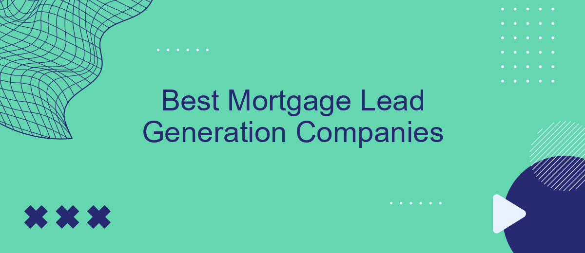 Best Mortgage Lead Generation Companies