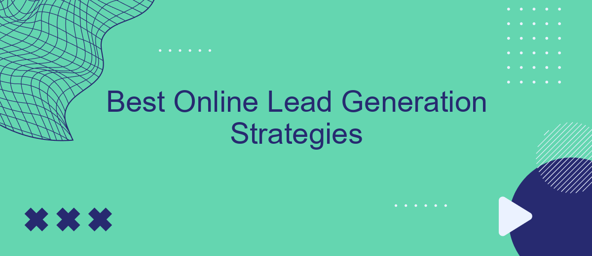 Best Online Lead Generation Strategies