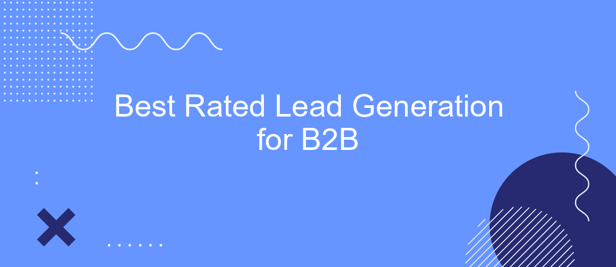 Best Rated Lead Generation for B2B