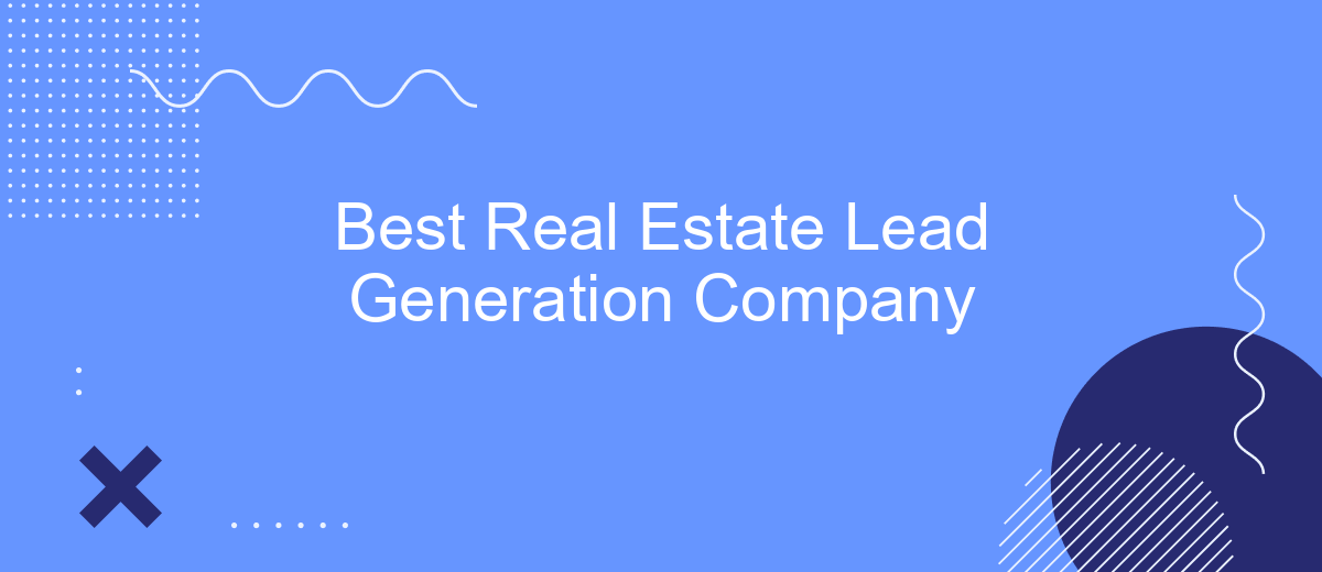 Best Real Estate Lead Generation Company