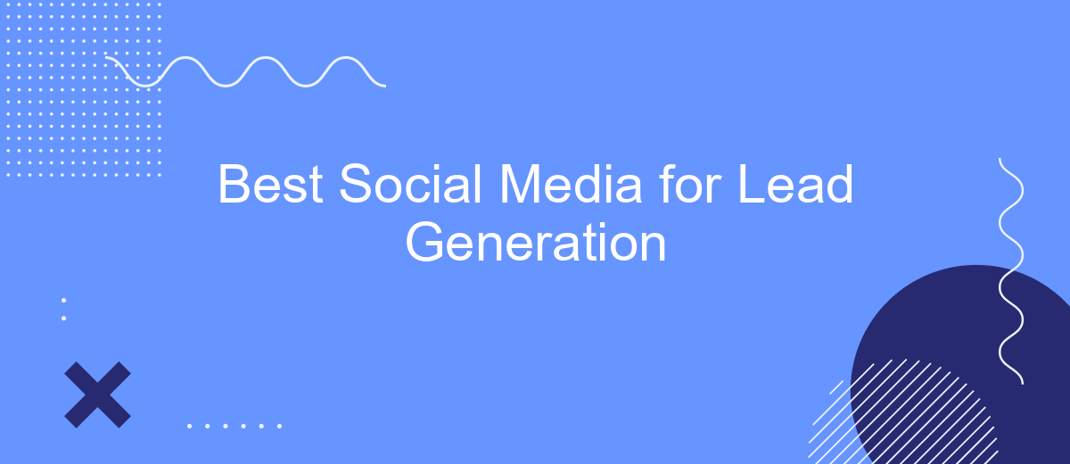 Best Social Media for Lead Generation