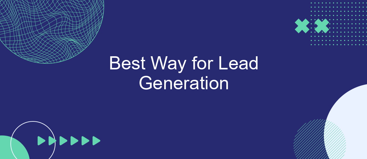 Best Way for Lead Generation