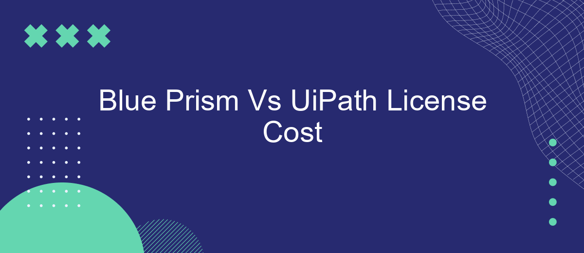 Blue Prism Vs UiPath License Cost