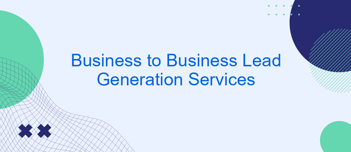 Business to Business Lead Generation Services