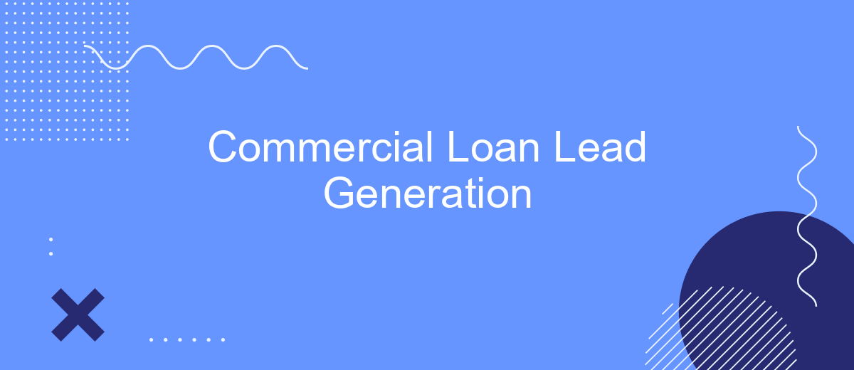 Commercial Loan Lead Generation