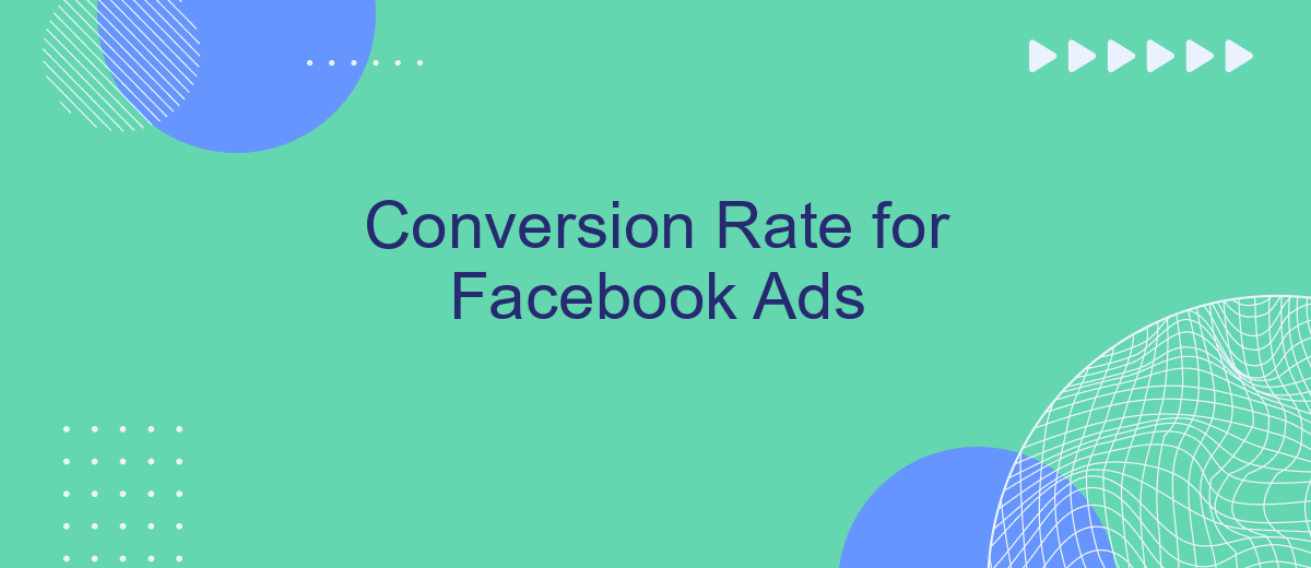 Conversion Rate for Facebook Ads