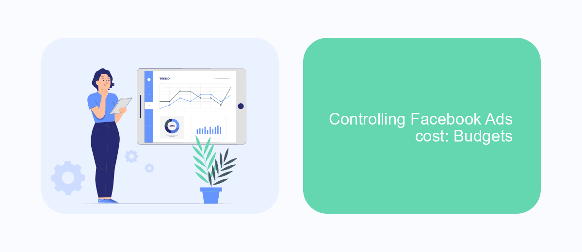 Controlling Facebook Ads cost: Budgets Controlling Facebook Ads cost: Budgets