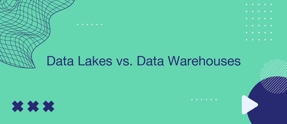 Understanding Data Lakes vs. Data Warehouses