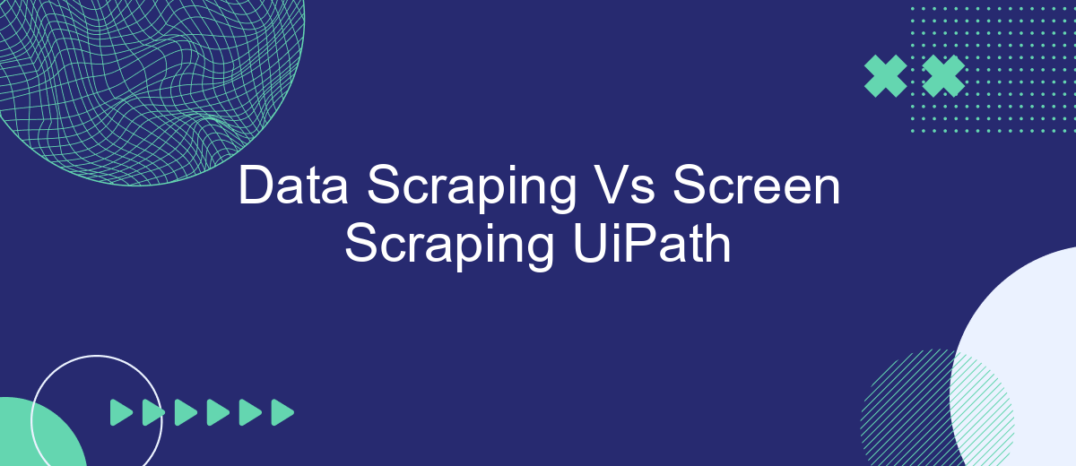 Data Scraping Vs Screen Scraping UiPath