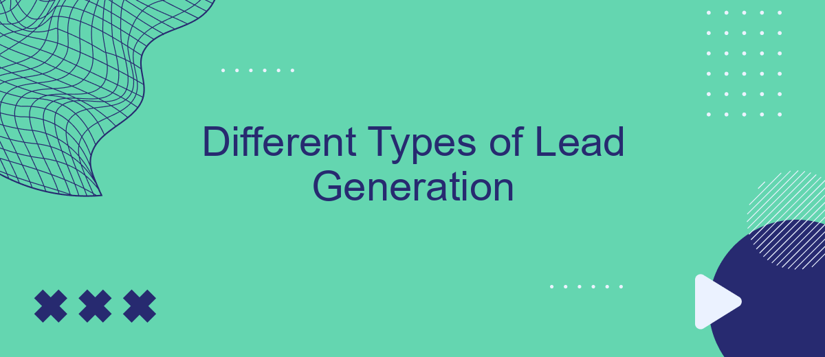 Different Types of Lead Generation