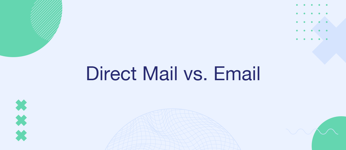 Direct Mail vs. Email: Pros, Cons, and How to Use Each Effectively