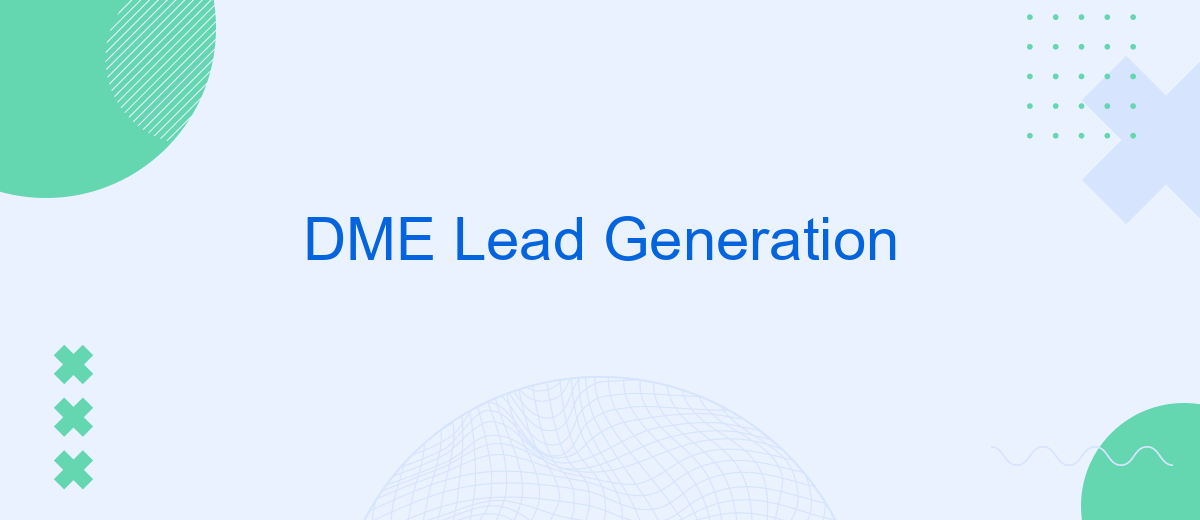 DME Lead Generation