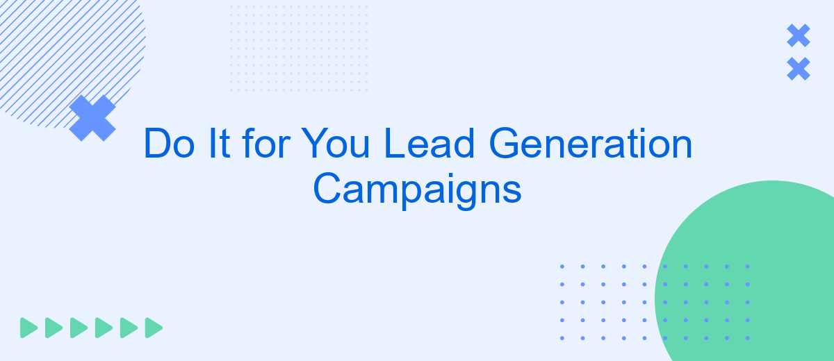 Do It for You Lead Generation Campaigns