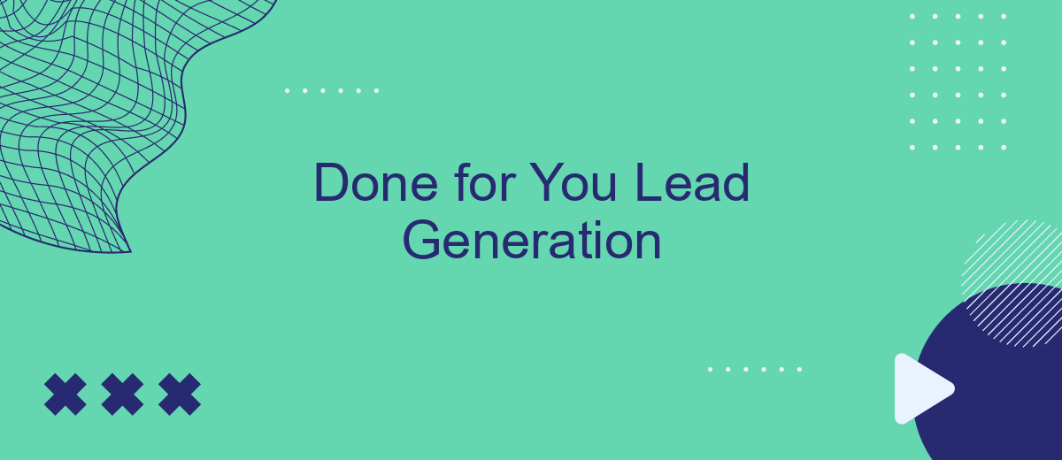 Done for You Lead Generation