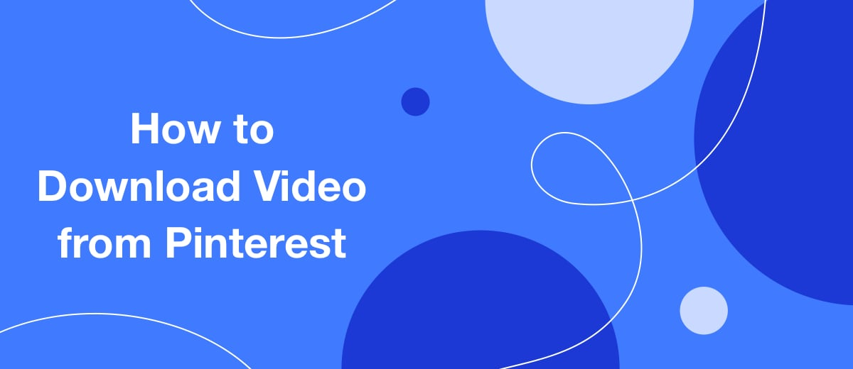 How to Download Video from Pinterest