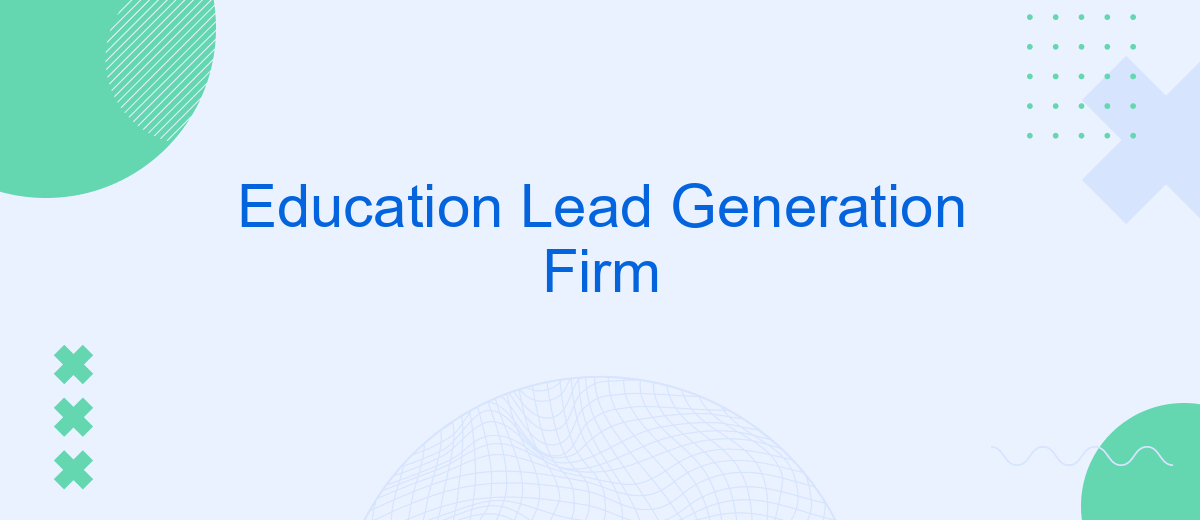 Education Lead Generation Firm