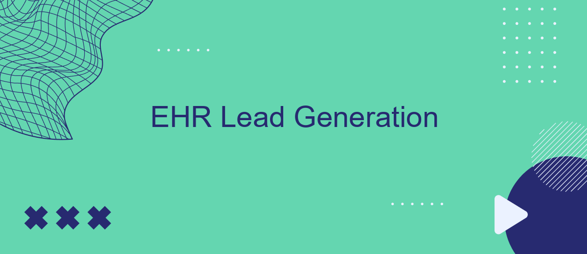 EHR Lead Generation