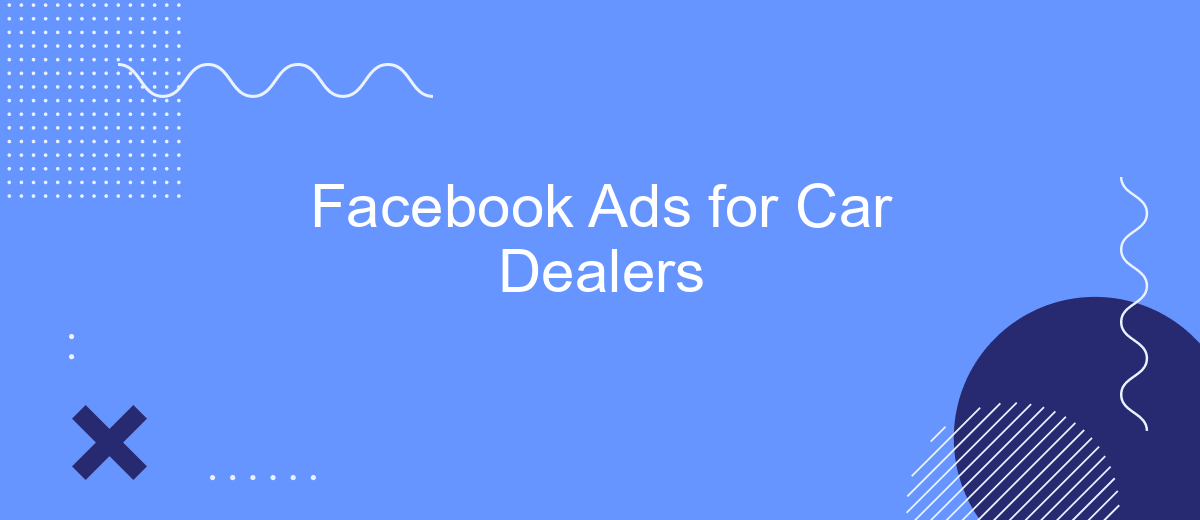 Facebook Ads for Car Dealers