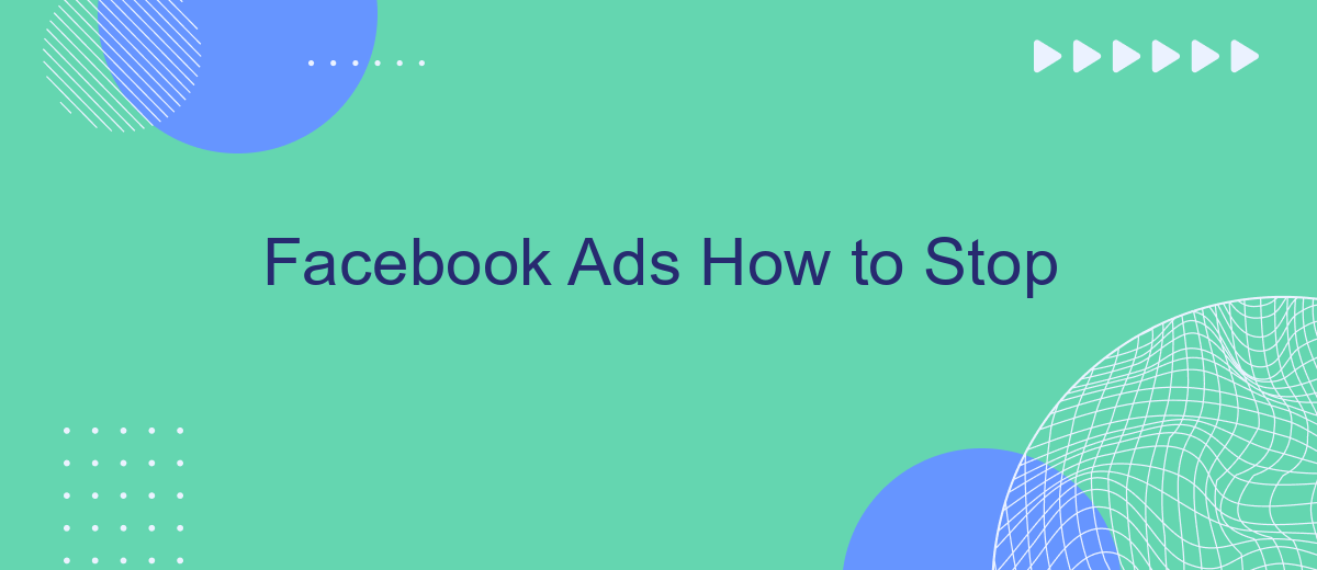 Facebook Ads How to Stop
