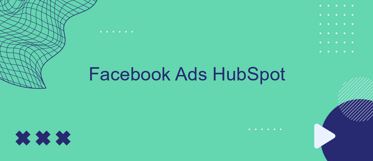 Facebook Ads HubSpot