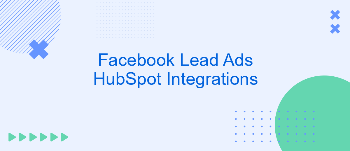 Facebook Lead Ads HubSpot Integrations