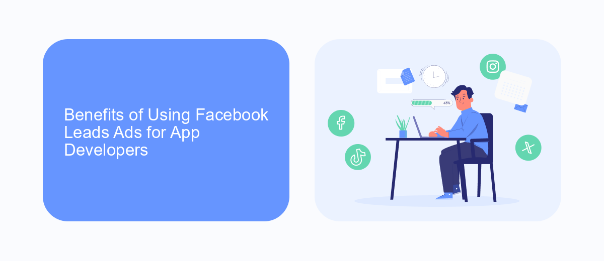 Benefits of Using Facebook Leads Ads for App Developers Benefits of Using Facebook Leads Ads for App Developers