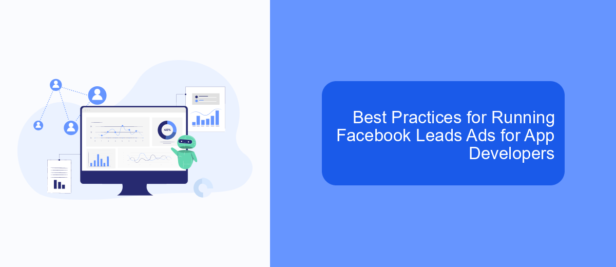 Best Practices for Running Facebook Leads Ads for App Developers Best Practices for Running Facebook Leads Ads for App Developers